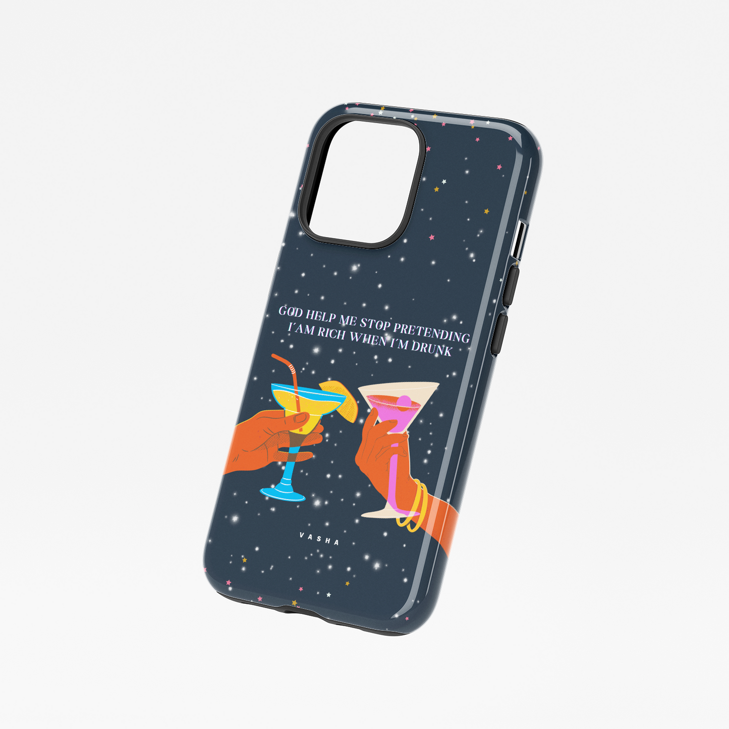 Phone Case - God Help Me Stop Pretending I’am Rich When I’m Drunk